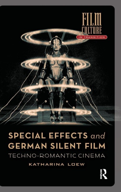 Special Effects and German Silent Film - Katharina Loew