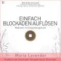 Einfach Blockaden Auflösen | Meditation mit Entspannungsmusik | Meditation zum Einschlafen | Entspannung zum Einschlafen - Maria Lavender, Kayser Medienverlag