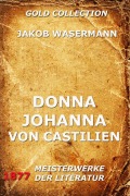 Cover-Bild zum Titel 'Donna Johanna von Castilien' von 'Jakob Wassermann'