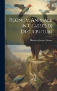 Cover-Bild zum Titel 'Regnum Animale In Classes Ix Distributum' von 'Mathurin-Jacques Brisson'