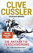 Die Antarktis-Verschwörung - Clive Cussler, Graham Brown