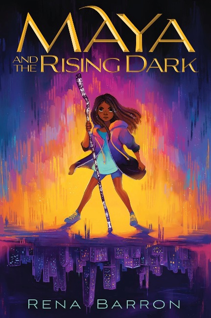 Maya and the Rising Dark - Rena Barron