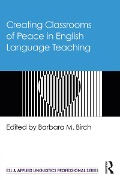 Cover-Bild zum Titel 'Creating Classrooms of Peace in English Language Teaching' von ''