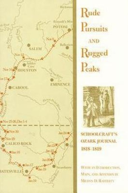 Rude Pursuits and Rugged Peaks - H. Schoolcraft