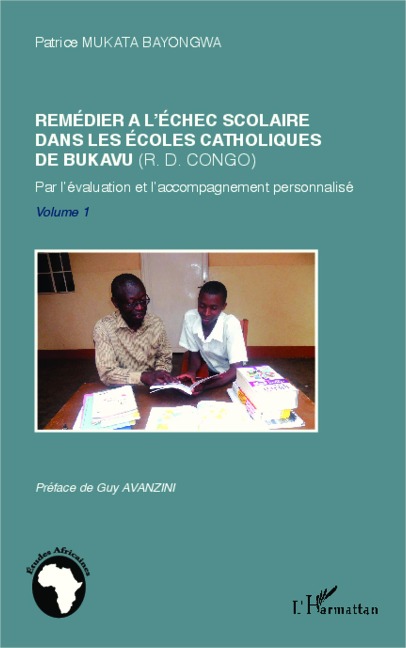 Remédier à l'échec scolaire dans les écoles catholiques de Bukavu (R. D. Congo) - Mukata Bayongwa