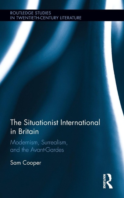 The Situationist International in Britain - Sam Cooper