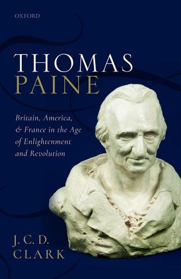 Thomas Paine - J C D Clark