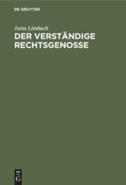 Der verständige Rechtsgenosse - Jutta Limbach