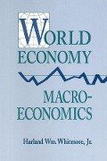 Cover-Bild zum Titel 'World Economy Macroeconomics' von 'Harland William Whitmore'