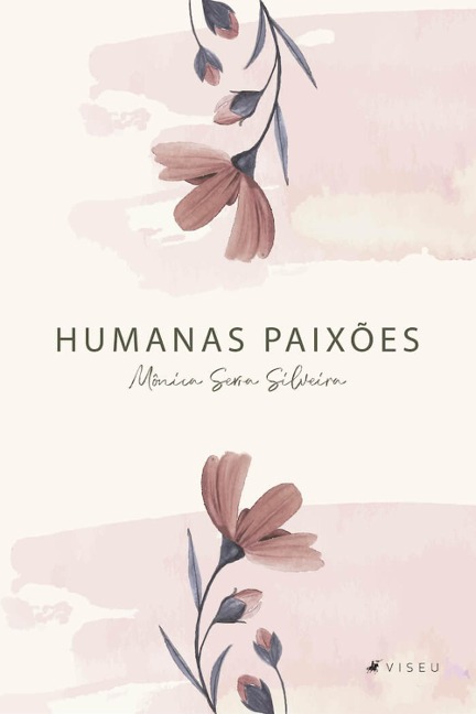 Humanas paixões - Mônica Serra Silveira