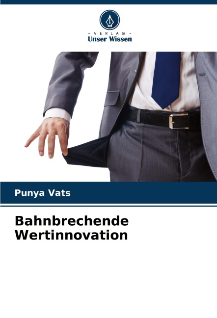 Bahnbrechende Wertinnovation - Punya Vats