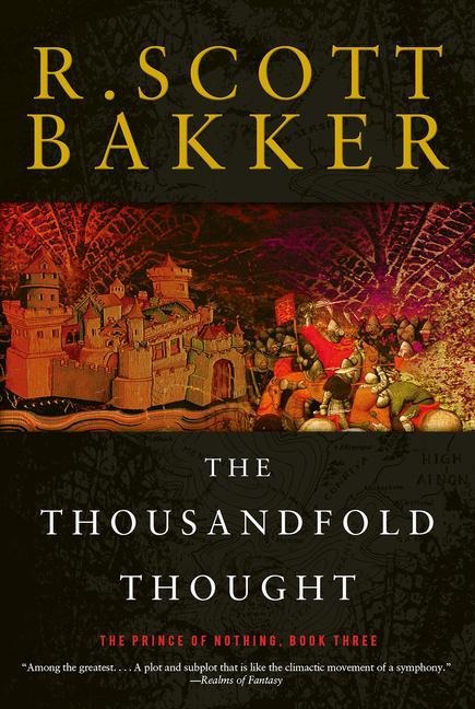 The Thousandfold Thought - R Scott Bakker