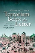 Cover-Bild zum Titel 'Terrorism Before the Letter' von 'Robert Appelbaum'