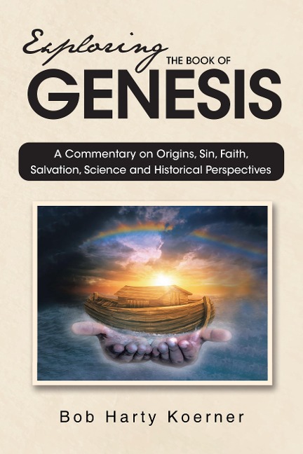 Exploring The Book of Genesis - Bob Harty Koerner