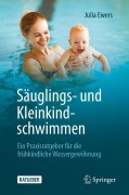 Cover-Bild zum Titel 'Säuglings- und Kleinkindschwimmen' von 'Julia Ewers'