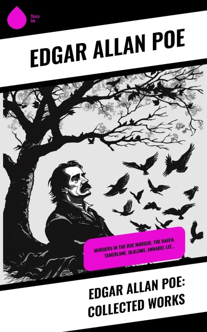 Edgar Allan Poe: Collected Works - Edgar Allan Poe