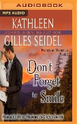 DONT FORGET TO SMILE M - Kathleen Gilles Seidel