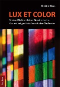 "Lux et color" - Christin Klaus