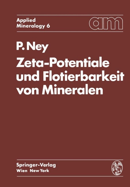 Zeta-Potentiale und Flotierbarkeit von Mineralen - Paul Ney