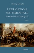 Cover-Bild zum Titel 'L'éducation sentimentale, roman historique?' von 'Thierry Morati'