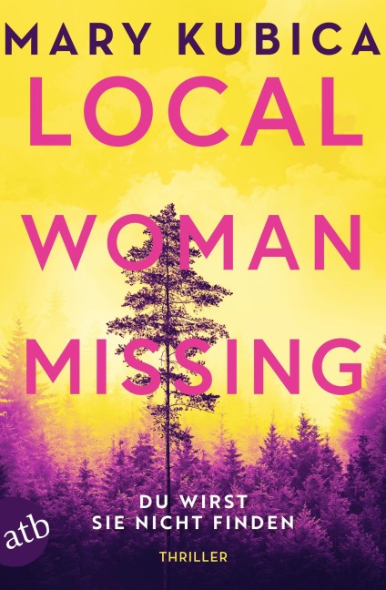 Local Woman Missing - Du wirst sie nicht finden - Mary Kubica