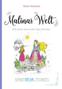 Cover-Bild zum Titel 'Malinas Welt: Die Insel zwischen den Welten (Band 2)' von 'Irène Marion'