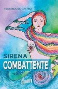 Cover-Bild zum Titel 'Sirena combattente' von 'Federica de Castro'