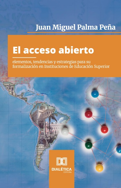 El acceso abierto - Juan Miguel Palma Peña