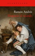 Despacio el mundo - Ramón Andrés