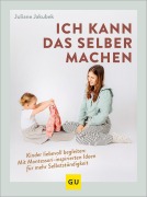 Cover-Bild zum Titel 'Ich kann das selber machen' von 'Juliane Jakubek'