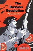 Cover-Bild zum Titel 'The Russian Revolution' von 'Abraham Ascher'