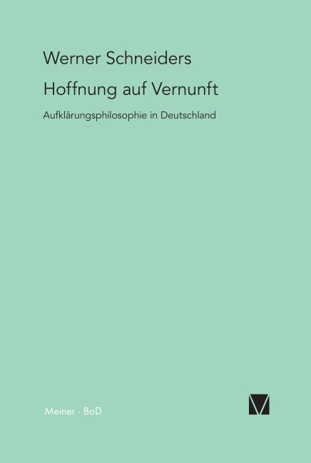 Hoffnung auf Vernunft - Werner Schneiders