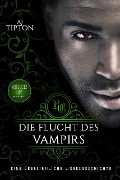 Die Flucht des Vampirs: Eine übersinnliche Liebesgeschichte (Königliches Blut, #3) - Aj Tipton