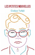 Cover-Bild zum Titel 'Les petites nouvelles' von 'Clarisse Parfait'