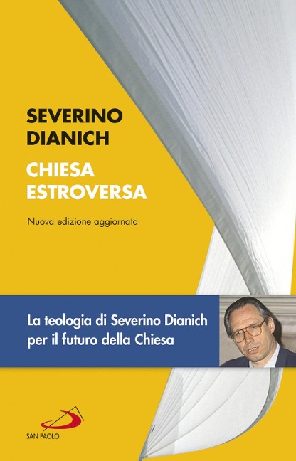Chiesa estroversa. Una ricerca sulla svolta dell'ecclesiologia contemporanea - Severino Dianich