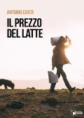 Cover-Bild zum Titel 'Il prezzo del latte' von 'Antonio Carta'