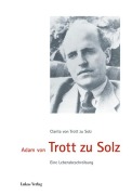 Cover-Bild zum Titel 'Adam von Trott zu Solz' von 'Clarita von Trott zu Solz'
