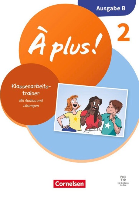 À plus ! - Französisch als 1. und 2. Fremdsprache - Band 2 - Neubearbeitung 2026 - Ausgabe B für Baden-Württemberg - Klassenarbeitstrainer - 