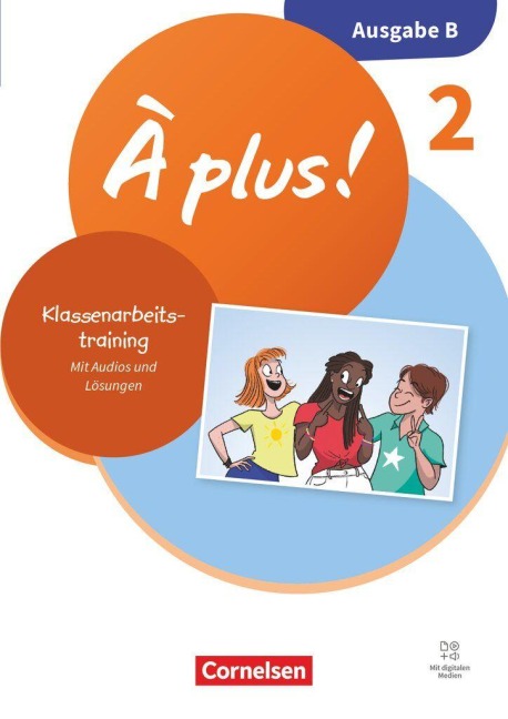 À plus ! - Französisch als 1. und 2. Fremdsprache - Band 2 - Neubearbeitung 2026 - Ausgabe B für Baden-Württemberg - Klassenarbeitstrainer - 