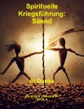 Spirituelle Kriegsführung: Säend (Christliche Lebensreihe, #4) - Al Danks