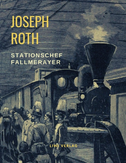 Stationschef Fallmerayer - Joseph Roth
