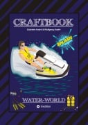 Cover-Bild zum Titel 'CRAFTBOOK - 200 SEITEN SPECIAL-EDITION - RASANTER WASSERSPORT - JETSKI - MOTORBOOTE - KNOTEN - KNIFFLIGE RÄTSEL' von 'Wolfgang André, Gabriele André'