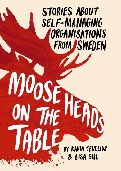 Moose Heads on the Table - Karin Tenelius, Lisa Gill