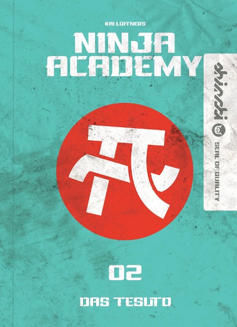 Ninja Academy 2. Das TESUTO - Kai Lüftner