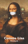 Cover-Bild zum Titel 'Corona Lisa Notizbuch' von 'Brian Gagg'