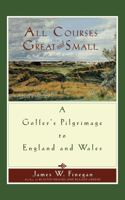 All Courses Great and Small - James W. Finegan