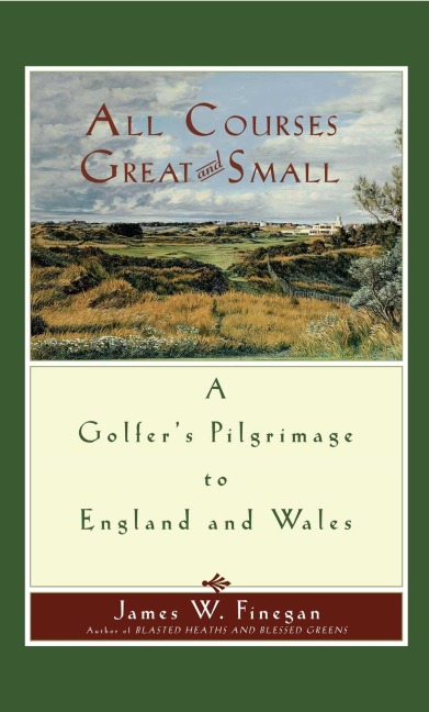 All Courses Great And Small - James W. Finegan