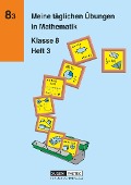 Meine täglichen Übungen in Mathematik Klasse 8 Heft 3 - Karlheinz Lehmann, Günter Liesenberg, Michael Unger