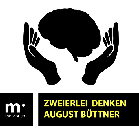 Zweierlei Denken - August Büttner