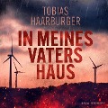 Cover-Bild zum Titel 'In meines Vaters Haus' von 'Tobias Haarburger'
